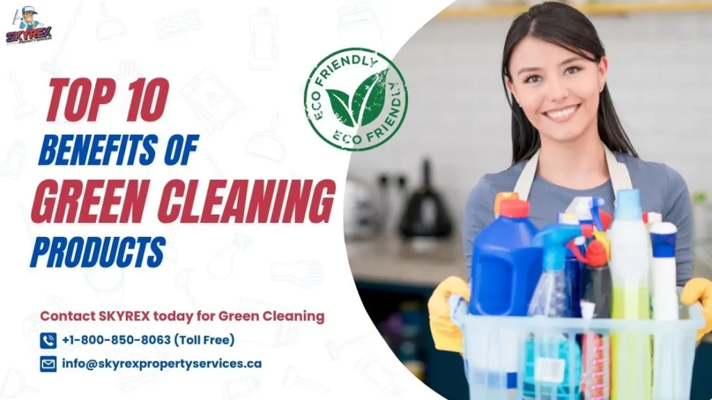 Top 10 Benefits of Green Cleaning Products