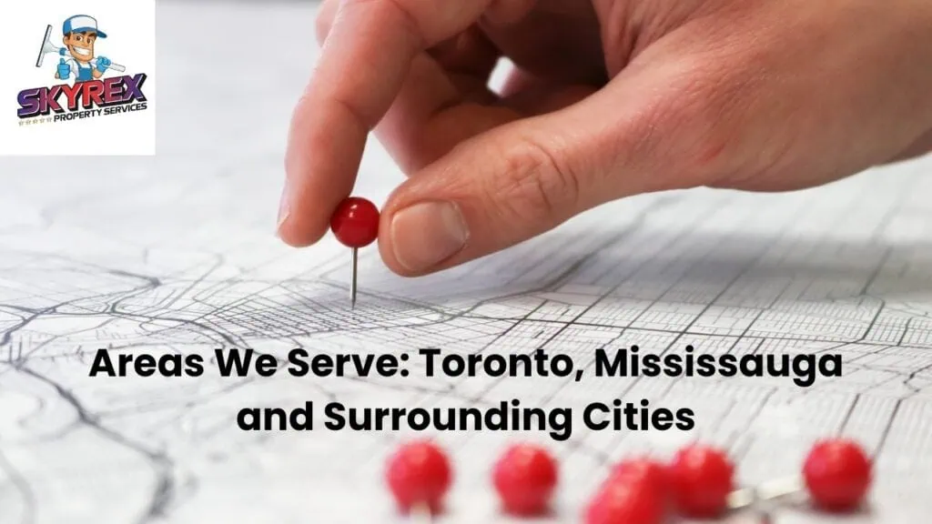 Areas We Serve in Ontario including Toronto, Mississauga, Cambridge and Surrounding Cities