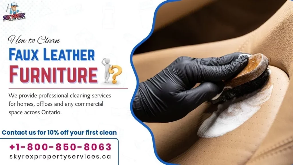 How to Clean Faux Leather Furniture Safely at Home, Expert Guide by SKYREX Property Services