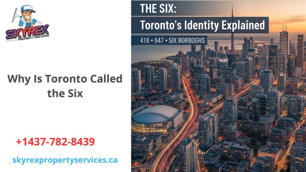 why is toronto called the six