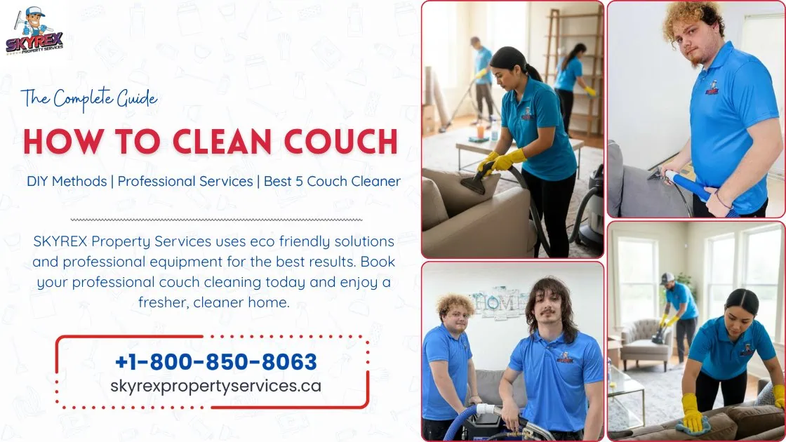 The Complete Guide to Couch Cleaning - DIY Methods and Professional Services in Canada